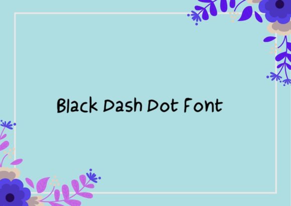 Black Dash Dot: A Modern Display Typeface for Editorial Design