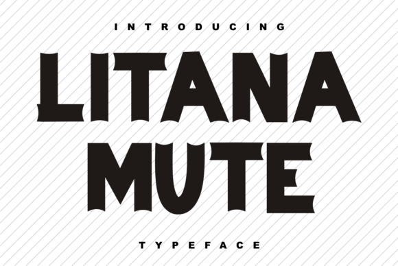 Litana Mute: A Bold Display Typeface for Modern Editorial Design