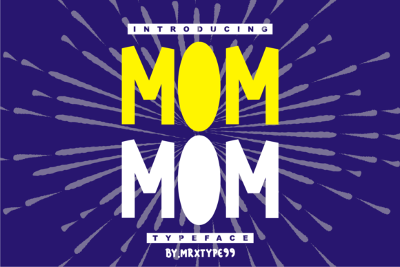 Mom Mom: The Bold Display Font for Handmade Brands