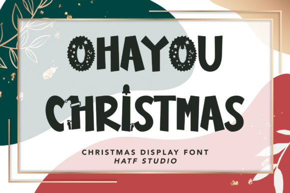 Ohayou Christmas: A Festive Display Typeface for Web Design