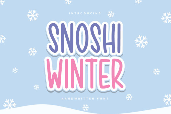 Snoshi Winter: The Perfect Display Typeface for Handmade Creators